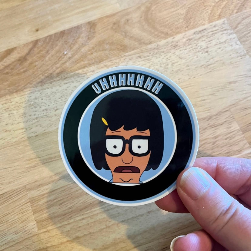 Tina Uhhhh Sticker