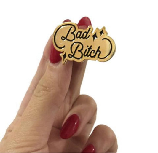 Bad Bitch Pin