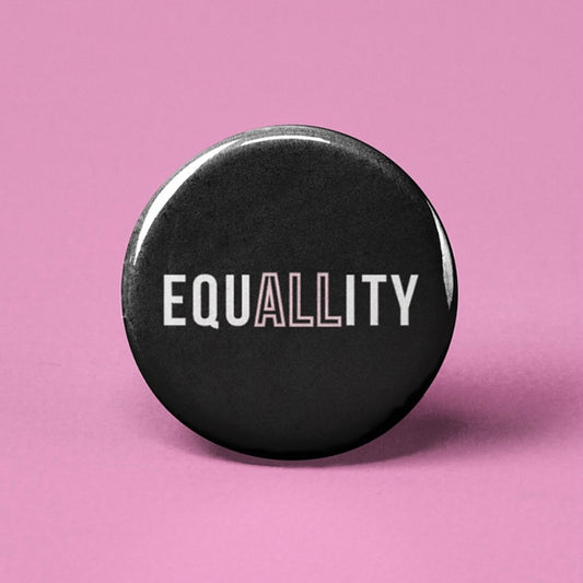 EquALLity Pinback Button